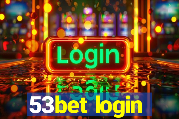 53bet login